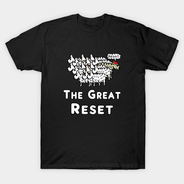 The Great Reset T-Shirt by Mark Ewbie